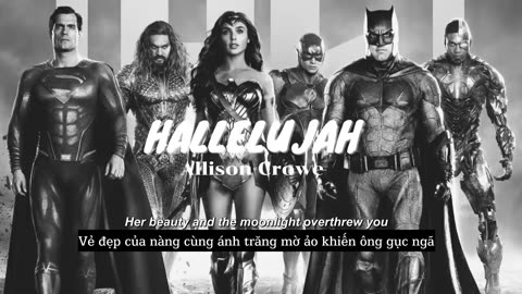 Vietsub _ Hallelujah - Zack Snyder s Justice League OST (Allison Crowe) Lyrics