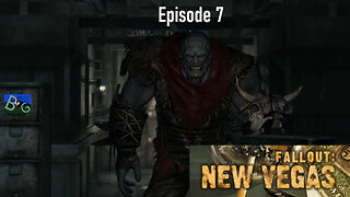 Fallout New Vegas Ultimate (Modded) Ep. 07