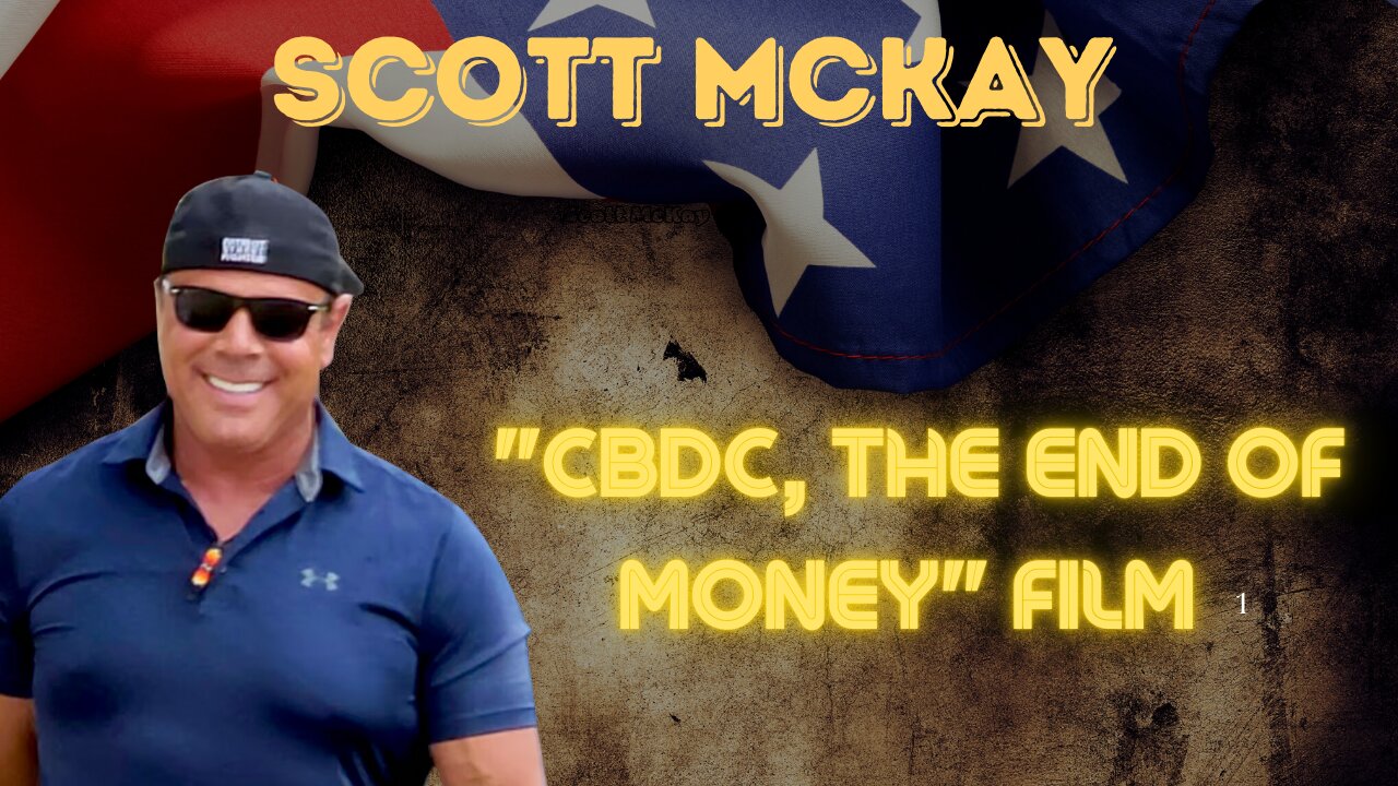 Patriot Streetfighter With Filmmaker James Patrick: 'CBDC – The End of Money' Film"