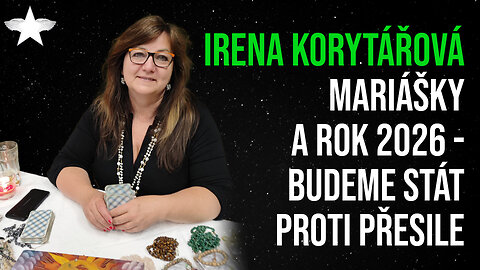 Irena Korytářová: Mariášky a rok 2026 - budeme stát proti přesile