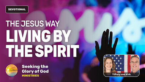 The Jesus Way - Living by the Spirit - Tiffany Root & Kirk VandeGuchte