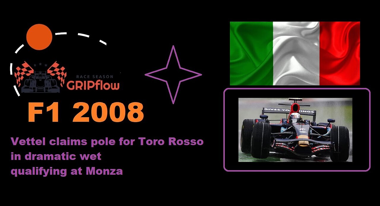 Italian GP-Vettel claims pole for Toro Rosso in dramatic wet qualifying at Monza #GripFLOW
