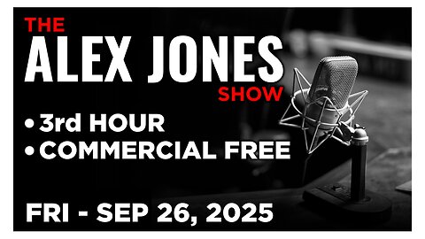 ALEX JONES [3 of 4] Friday 9/26/25 • News, Calls, Reports & Analysis • Infowars 