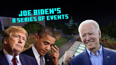 Joe Biden's A Series of Events