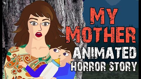 My Mother | Animated Horror Story (English) |scary town hindi