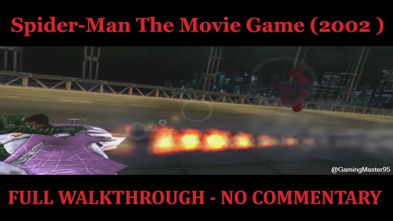 Spider-Man: The Movie Game (2002) FULL WALKTHROUGH | No Commentary