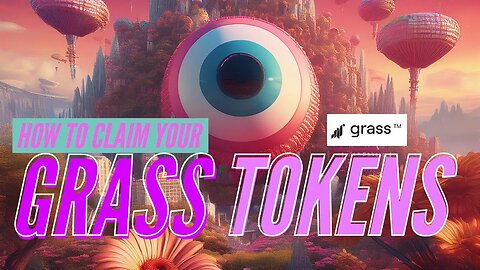 How to CLAIM your GRASS tokens.