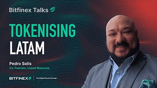 Tokenising LATAM | Bitfinex Talks
