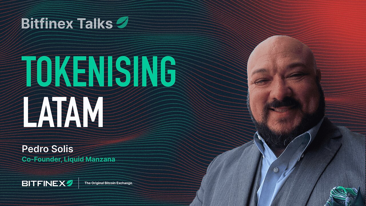 Tokenising LATAM | Bitfinex Talks
