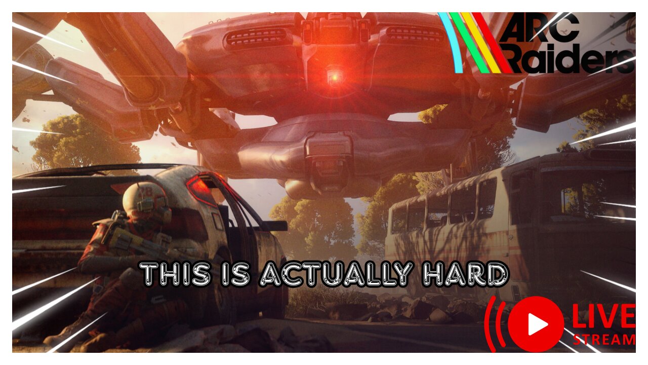 Arc Raiders - But This Game Is Hard