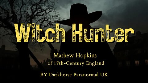 Matthew Hopkins: The Witch-Finder General