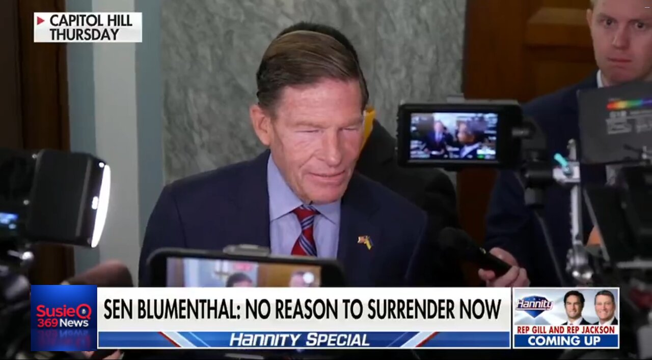 SEN BLUMENTHAL: NO REASON TO SURRENDER NOW