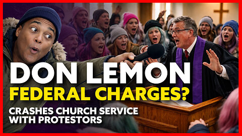 Don Lemon WENT TOO FAR! RAIDS CHURCH With Protestors | DOJ is Seeking Charges