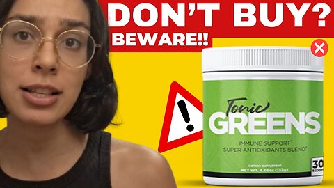 TONIC GREENS - 🚨❌HONEST REVIEW 2025 – Tonic Greens Reviews - Tonic Greens 2025 - Tonic Greens Review