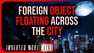 Foreign Object Floating Across the City