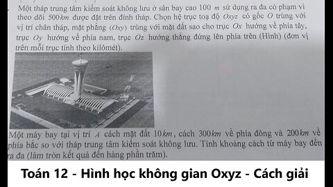 Toán 12: Một tháp trung tâm kiểm soát không lưu ở sân bay cao 100 m sử dụng ra đa có phạm vi