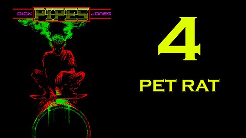 PIPES (Audio-book) Chapter 4: Pet Rat