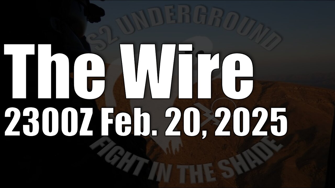 The Wire - February 20, 2025