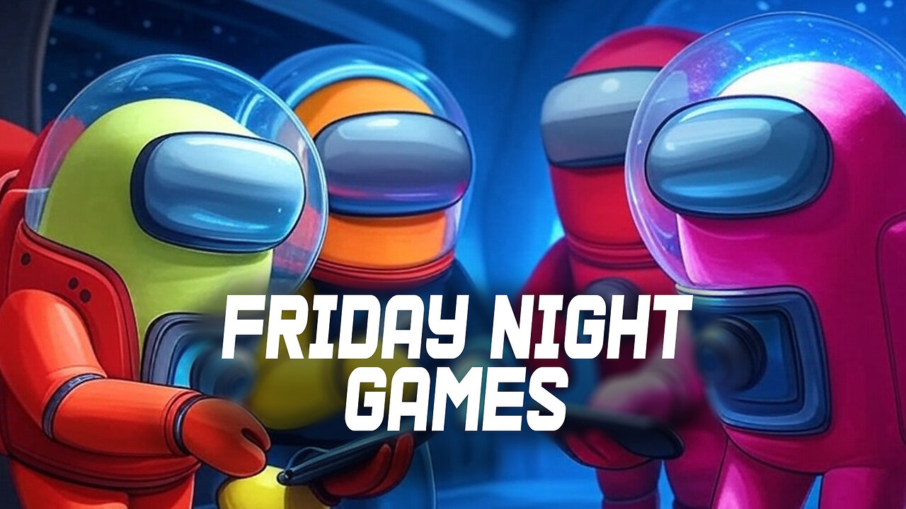 Friday Night Games | Among Us