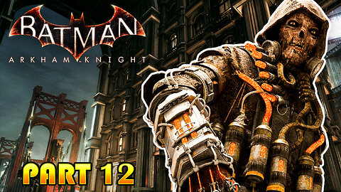 Batman Arkham Knight Part 12: Gordon?!?!?