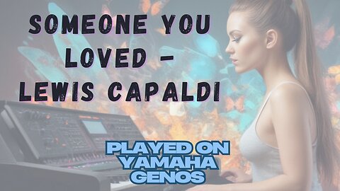 Someone You Loved’ Like Never Before 🎹 AI Art Meets Yamaha Genos Magic #lewiscapaldi