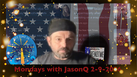 Monday with JasonQ - February 9th, 2026