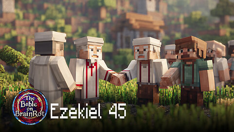 Ezekiel 45 – Land for the Sanctuary | The Bible on BrainRot