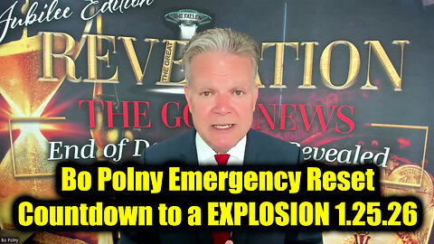 Bo Polny Emergency Reset 1.25.26 - Countdown to a EXPLOSION