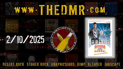 DMR Live 02/10/2025: Desert Rock & Adjacent Cool Tunes + Graphicsing