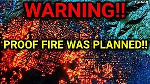 Disturbing Video About California Fires Exposed!
