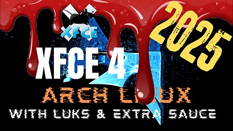 Installing Xfce 4 on Vanilla Arch Linux in 2025