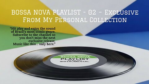 BOSSA NOVA PLAYLIST - 02 – Exclusive