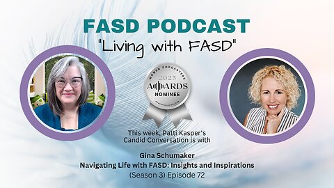 Navigating Life with FASD: Insights and Inspirations with Gina Schumaker