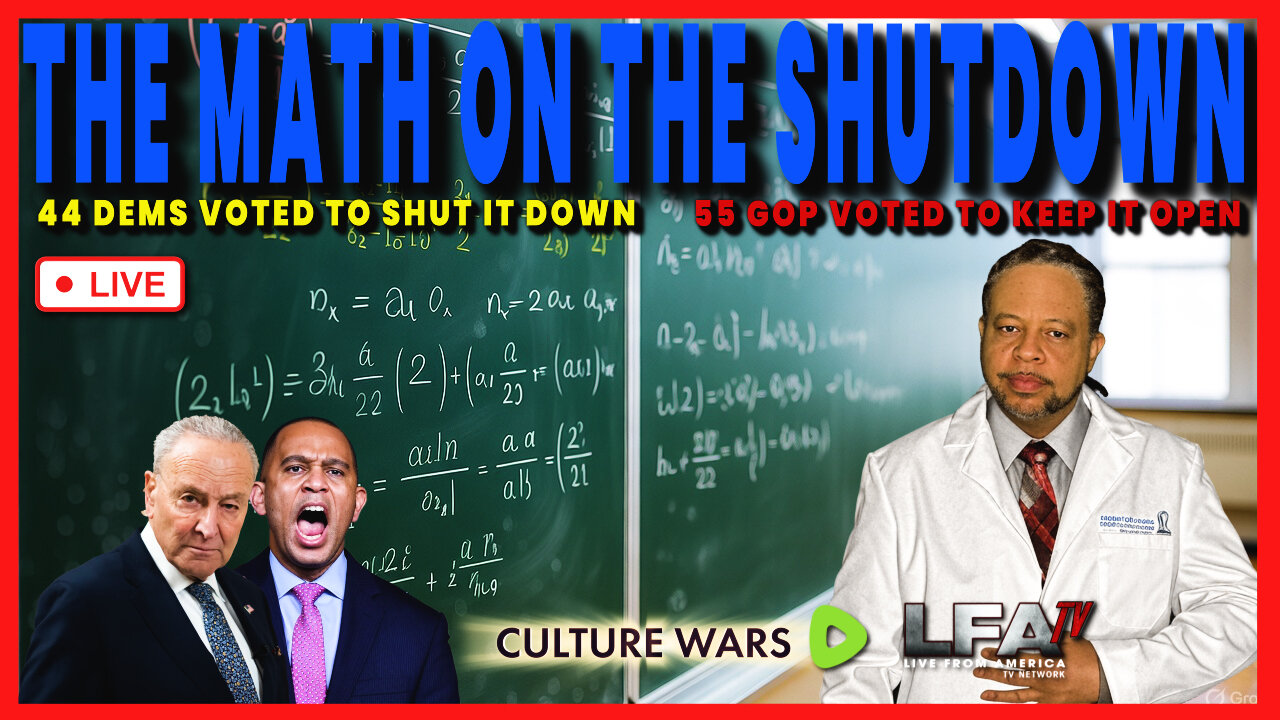 LET'S DO THE MATH ON THE GOV SHUTDOWN | CULTURE WARS 10.2.25 2PM