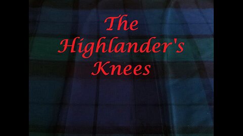 The Highlander's Knees (song)