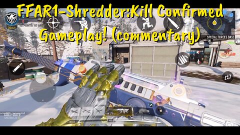 FFAR1-Shredder:Kill Confirmed Gameplay! (commentary)