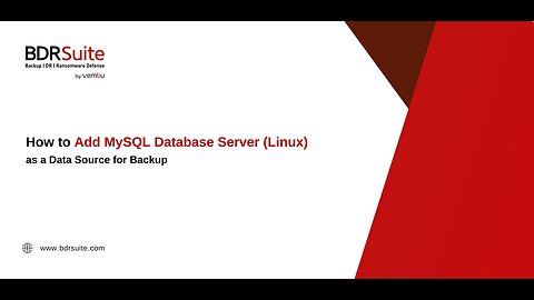 How to Add MySQL Database Server (Linux) as a Data Source for Backup | BDRSuite