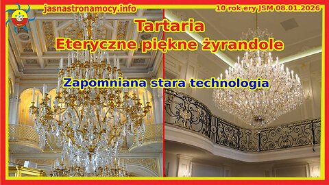 Tartaria Eteryczne piękne żyrandole Zapomniana stara technologia