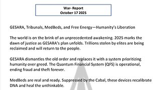 WAR REPORT - OCT 17 2025 - MEDBEDS & FREE ENERGY - HUMANITYS LIBERATION