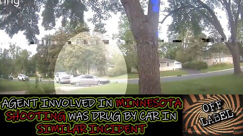 Agent Involved In MN. Shooting Was Drug By Car 6 Months Prior