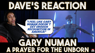 Dave's Reaction Gary Numan — A Prayer For The Unborn