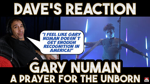Dave's Reaction Gary Numan — A Prayer For The Unborn