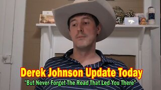 Derek Johnson Update Today Jan 15: "But Never Forget The Road That Led You There"