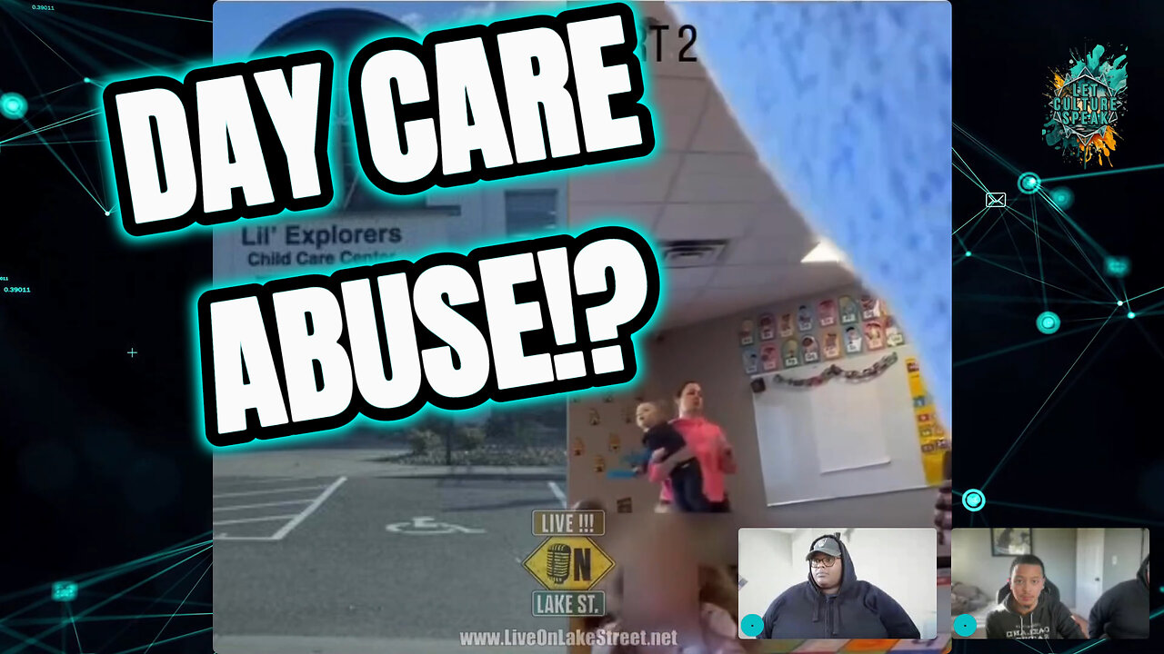 VIRAL VIEW: Lil Explorer Day Care Child Abuse?! | LetCultureSpeak