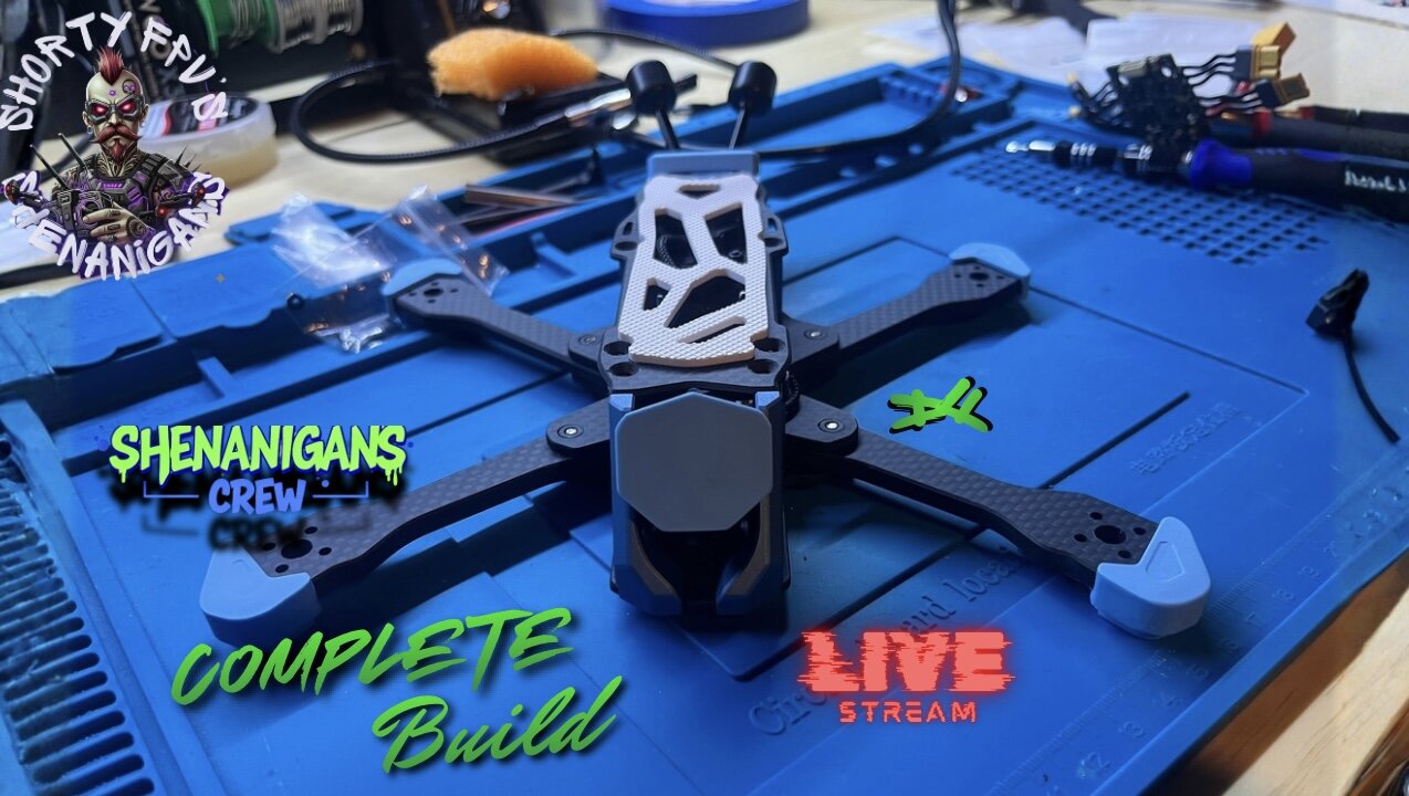 ShortyFPV's SHENANIGANS: AetherFPV Archetype Build LIVE Stream