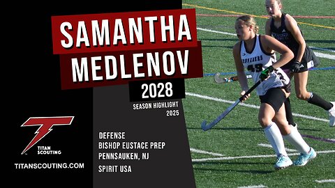 Samantha Medlenov (Defense) - Field Hockey Athlete Marketing Video 2025*