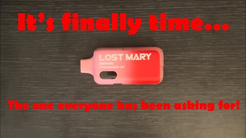 It’s Finally Time… Lost Mary BM6000 Part 2!