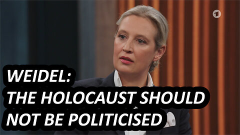 Alice Weidel rolls her eyes when interviewer brings up Holocaust, says Holocaust shouldn't be instrumentalised