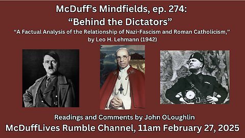 McDuff's Mindfields, ep. 274: 'Behind the Dictators" by Leo H. Lehmann (1942)