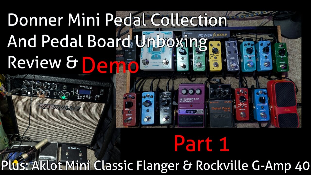 Unbox & Review: Donner Mini Pedal Collection & Pedal Board + Aklot Flanger Rockville G-Amp 40 Part 1